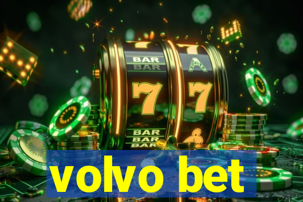volvo bet